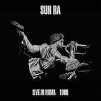 Live In Roma 1980: Sun Ra: Amazon.it: CD e Vinili}